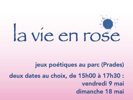 "LA VIE EN ROSE" ATELIER D'ÉCRITURE