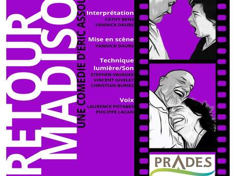 THÉÂTRE "RETOUR DE MADISSON"