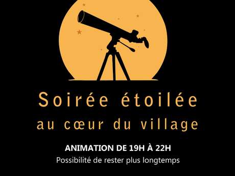 SOIRÉE ÉTOILÉE AU CŒUR DU VILLAGE