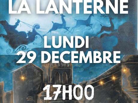 VISITE À LA LANTERNE