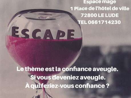 ESCAPE GAME "CONFIANCE AVEUGLE" ESCAPE GAME "CONFIANCE AVEUGLE"