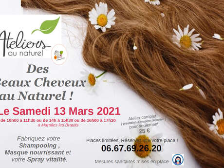 ATELIER COSMÉTO : DE BEAUX CHEVEUX AU NATUREL ! ATELIER COSMÉTO : DE BEAUX CHEVEUX AU NATUREL !