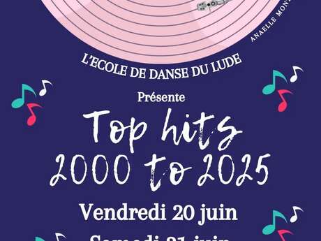 Spaectacle de danse : Top Hits 2000 to 2025
