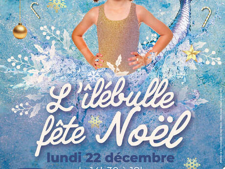 L'îlébulle fête Noël