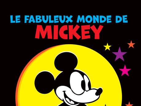 SPECTACLE- LE FABULEUX MONDE DE MICKEY