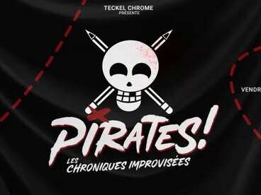 SPECTACLE - PIRATES CHRONIQUES IMPROVISÉES Le 31 janv 2025