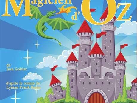 SPECTACLE - LES AVENTURES DU MAGICIEN D'OZ