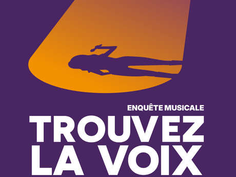 Jeu de Piste - Trouver la Voix