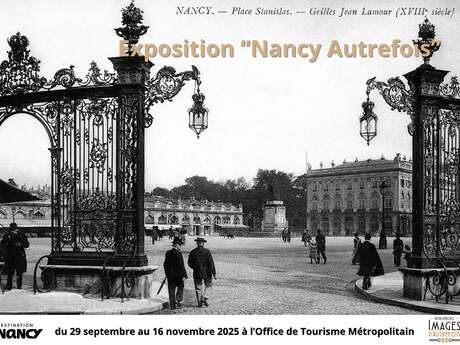 Exposition "Nancy Autrefois" à l'Office de Tourisme Métropolitain