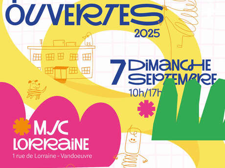 Portes ouvertes - MJC Lorraine