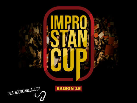 Spectacle d'Improvisation - Stan Cup - Saison 16 - Acte 6