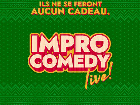 Spectacle - Impro Comedy Live - Spécial Noël