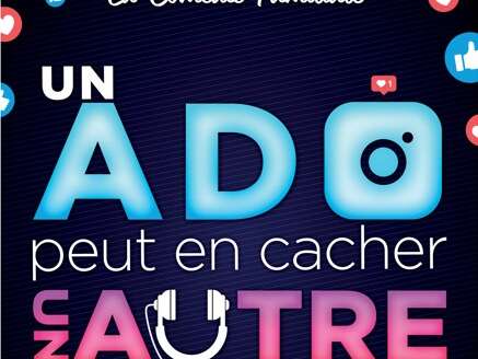 Spectacle - Un Ado peut en Cacher un Autre