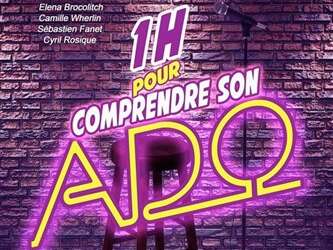 Spectacle - Une heure pour comprendre son ado