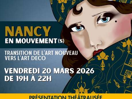 Festival - L'œuvre émoi - Nancy en mouvements - Transition de l'Art Nouveau vers l'Art Déco