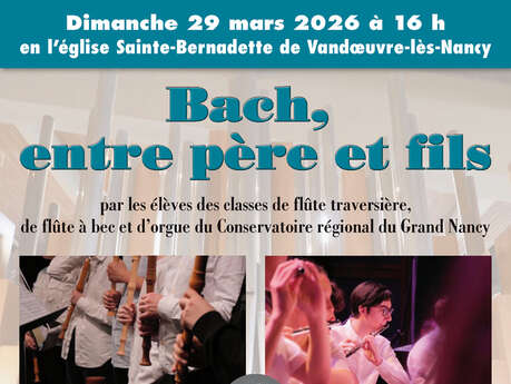 Concert - AMIS DE L'ORGUE DE NOTRE-DAME DES NATIONS - Bach, entre père et fils