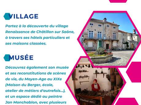 Escapade "Musée & Visite du Village Renaissance de Châtillon sur Saône"