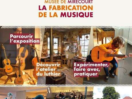 Exposition - la fabrication de la musique, départ Mirecourt - parcours en autonomie