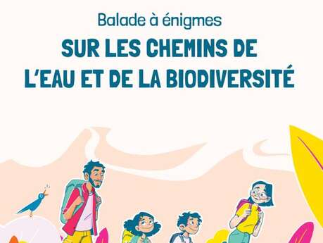 Balades à énigmes - sur les chemins de l'eau et de la biodiversité