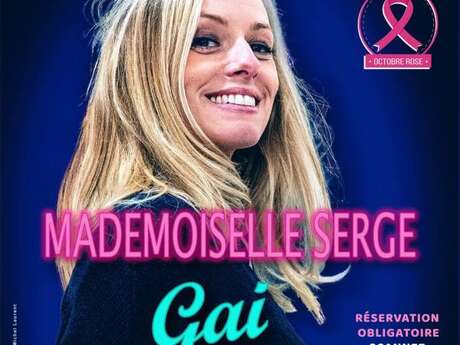 Spectacle Mademoiselle Serge - Gai Rire 2.0