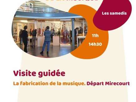 Parcours accompagné - La fabrication de la musique - Départ Mirecourt