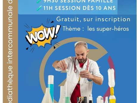 Ateliers scientifiques - les supers héros