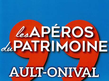 Les Apéros du Patrimoine : Ault-Onival