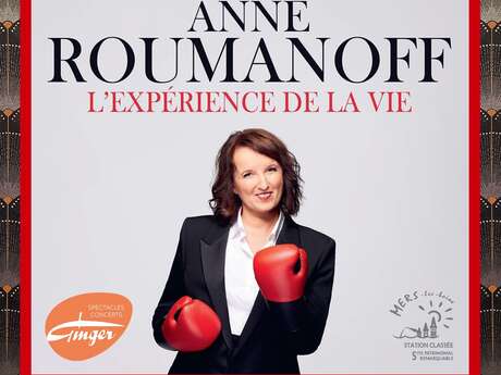 Spectacle : Anne Roumanoff - L'expérience de la vie