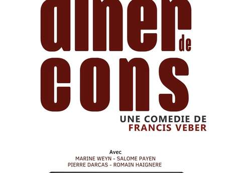 Théâtre : "Le Dîner de Cons"
