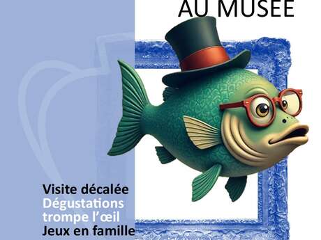 POISSON D'AVRIL au musée