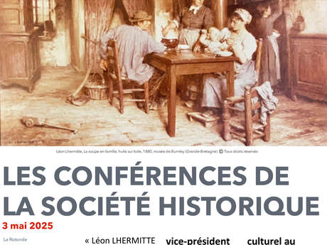 Conférence « Léon LHERMITTE 51844-1925). L’apport de l’artiste à la connaissance du monde rural en voie de mutation »