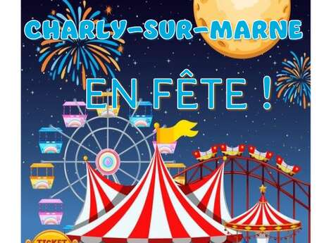 Charly-sur-Marne en fête le 4-5-6 et 14 juillet