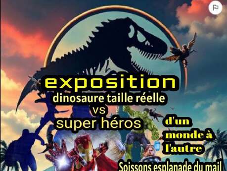 Exposition dinosaures vs super héros