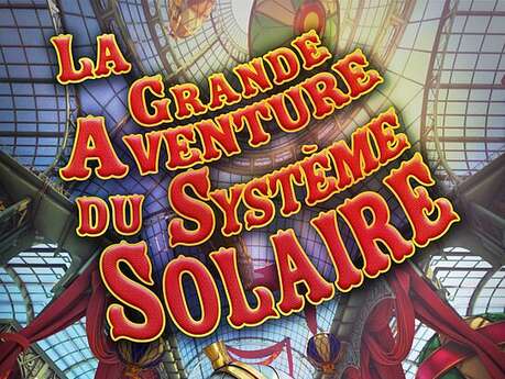 La grande aventure du Système Solaire