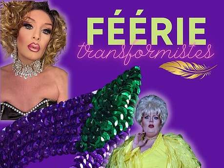 Féérie Transformistes
