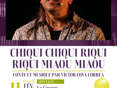 Spectacle : Chiqui Chiqui Riqui Riqui Miaou Miaou