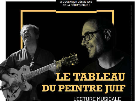 Le tableau du peintre juif - Lecture Musicale