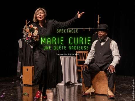 Spectacle récit de théâtre "Marie Curie, une quête radieuse"