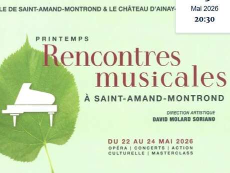 Rencontres musicales du Festival d'Ainay-le-Vieil à Saint-Amand-Montrond Rencontres musicales du Festival d'Ainay-le-Vieil à Saint-Amand-Montrond