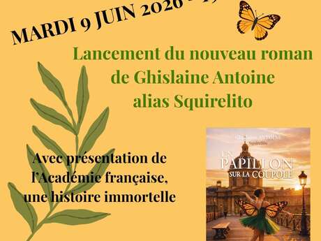 Lancement du roman "Un papillon sur la Coupole"