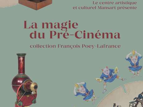 Exposition « La Magie du Pré-Cinéma »
