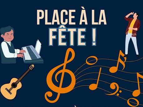 Place à la fête !