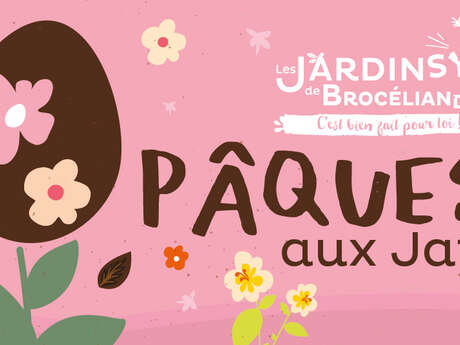 Pâques aux Jardins de Brocéliande