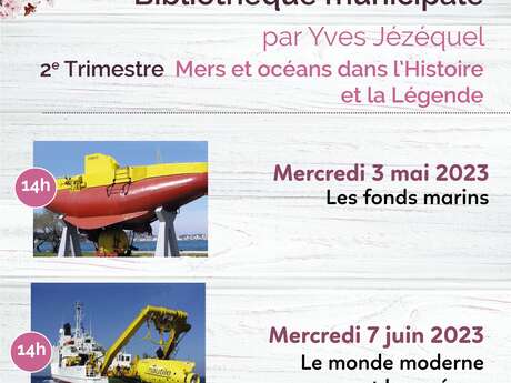 Cycle de conférences par Yves Jézéquel "Mers et océans dans l'histoire et la légende"