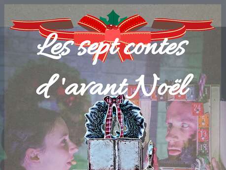 Spectacle "les sept contes d'avant Noël" Spectacle "les sept contes d'avant Noël"