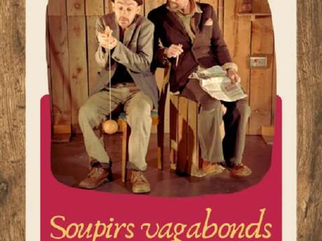 Spectacle SOUPIRS VAGABONDS Spectacle SOUPIRS VAGABONDS