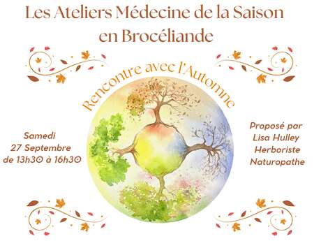 Recontre avec l'automne - Les ateliers médecine de naturopathie en Brocéliande