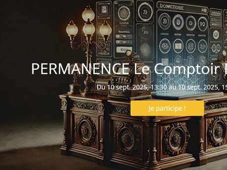 PERMANENCE Le Comptoir Numérique