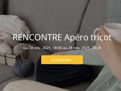 RENCONTRE Apéro tricot