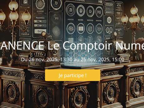 PERMANENCE Le Comptoir Numérique PERMANENCE Le Comptoir Numérique
